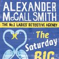 Cover Art for 9780748118854, The Saturday Big Tent Wedding Party by Alexander McCall Smith