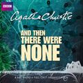 Cover Art for B00NPBN7GU, And Then There Were None (Dramatised) by Agatha Christie