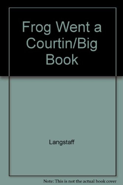 Cover Art for 9780590652353, Frog Went a Courtin/Big Book by Langstaff