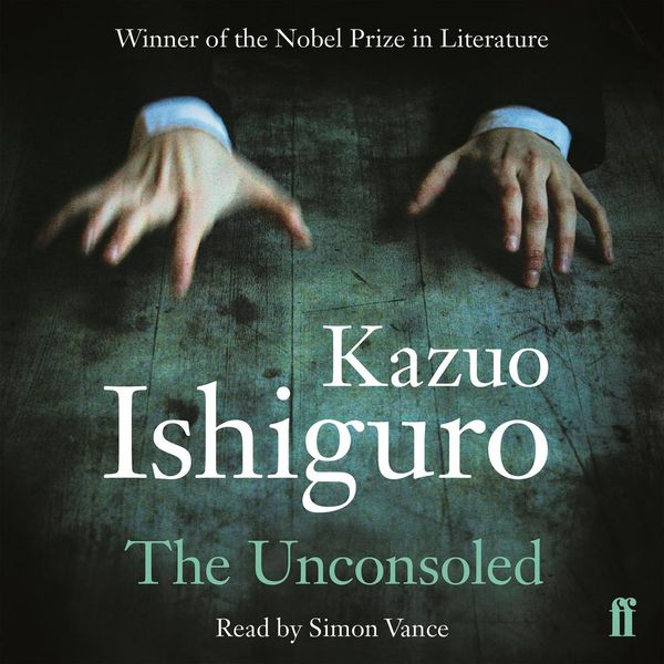 Cover Art for 9780571323012, The Unconsoled by Kazuo Ishiguro