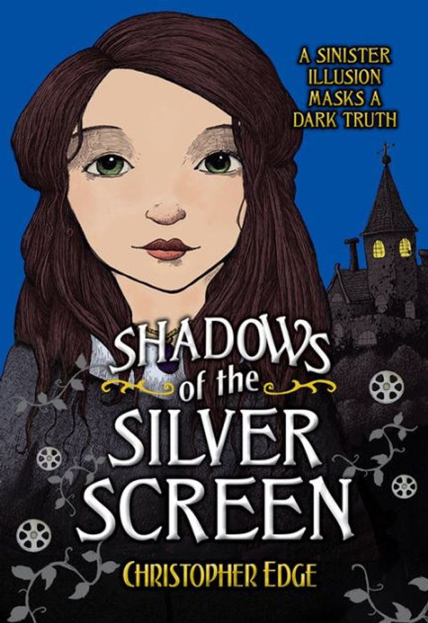 Cover Art for 9780807573204, Shadows of the Silver Screen by Christopher Edge