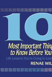 Cover Art for 9781416549826, 101 Most Important Things You Need to Know Before You Graduate by Renae Willis