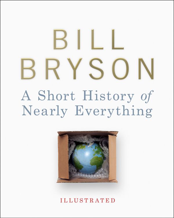 Cover Art for 9780385609616, A Short History of Nearly Everything - Illustrated by Bill Bryson