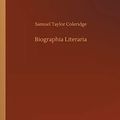 Cover Art for 9783734019869, Biographia Literaria by Samuel Taylor Coleridge