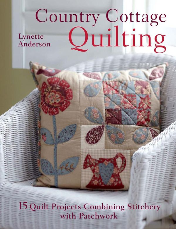 Cover Art for 9781446361795, Country Cottage Quilting by Lynette Anderson