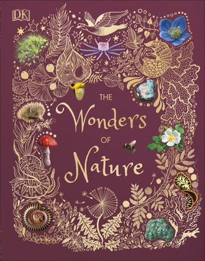 Cover Art for 9781465485366, The Wonders of Nature by Ben Hoare