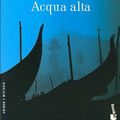 Cover Art for 9788432217647, Acqua Alta/ High Waters (Crimen y Misterio) (Spanish Edition) by Donna Leon