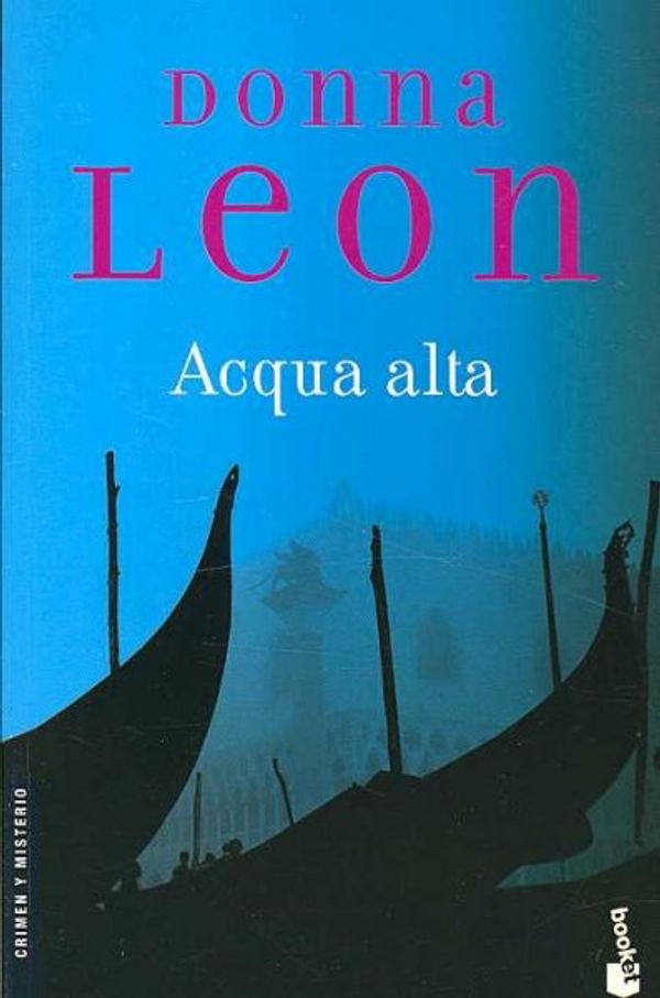 Cover Art for 9788432217647, Acqua Alta/ High Waters (Crimen y Misterio) (Spanish Edition) by Donna Leon