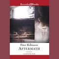 Cover Art for 9781449801663, Aftermath by Peter Robinson