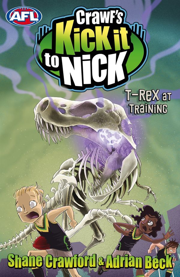 Cover Art for 9780143307914, Crawf's Kick it to Nick: T-Rex at Training by Adrian Beck, Shane Crawford