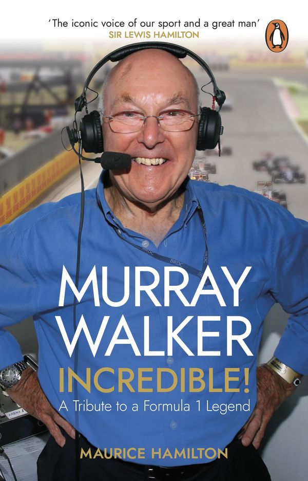 Cover Art for 9780552178907, Murray Walker: Incredible!: A Tribute to a Formula 1 Legend by Maurice Hamilton