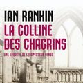 Cover Art for 9782253116349, La Colline Des Chagrins by I Rankin