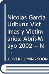 Cover Art for 9789879897218, Nicolas Garcia Uriburu: Victimas y Victimarios: Abril-Mayo 2002 = Nicolas Garcia Uriburo: Victims And Victimizers: April-May 2002 by Nicolas Garcia Uriburu, Daniel Maman