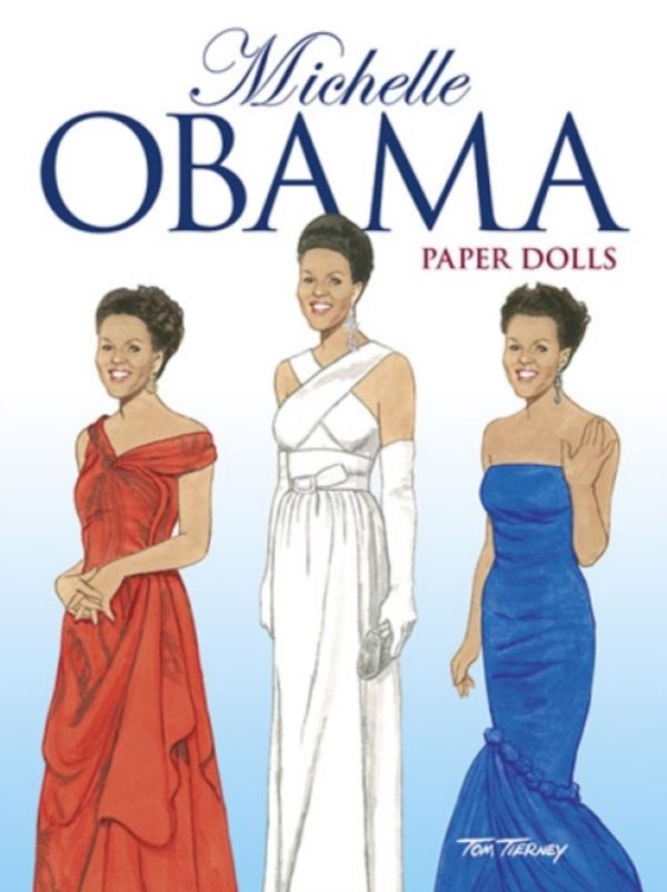 Cover Art for 9780486493305, Michelle Obama Paper Dolls by Tom Tierney