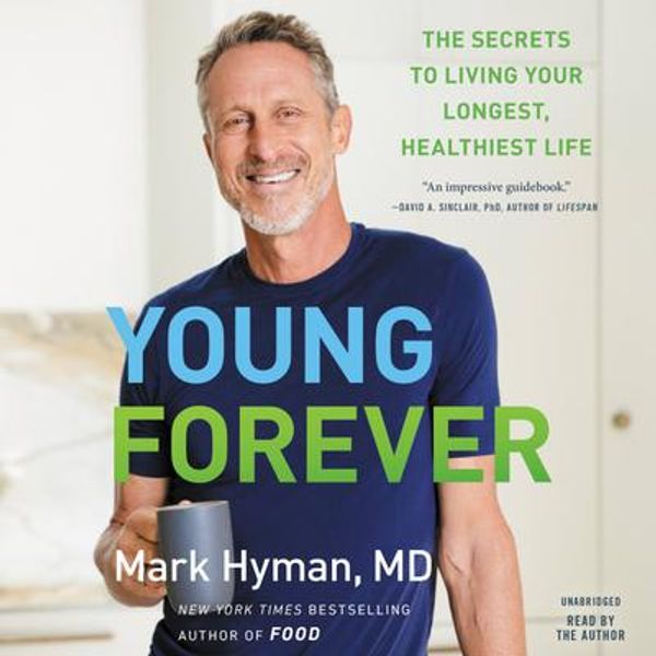 Cover Art for 9781549175824, Young Forever by Mark Hyman