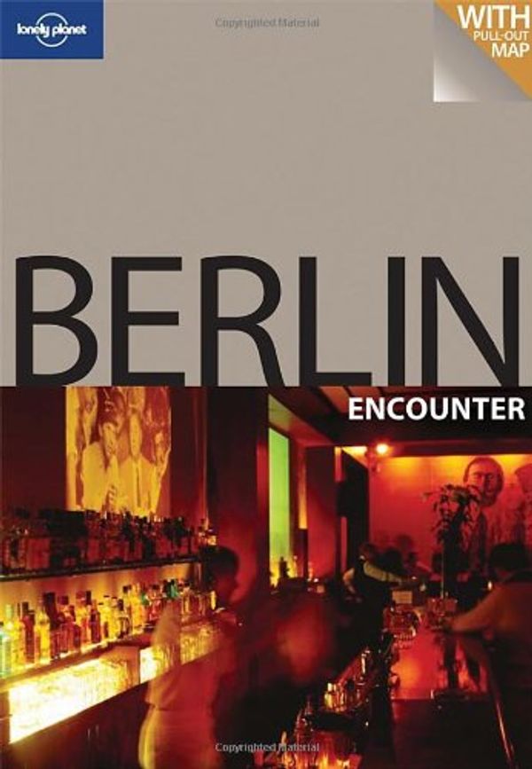 Cover Art for 9781741049459, Lonely Planet Berlin Encounter by Andrea Schulte-Peevers