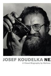 Cover Art for 9781597114653, Josef Koudelka: Next: A Visual Biography of Josef Koudelka by Melissa Harris