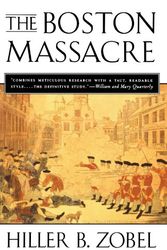 Cover Art for 9780393314830, The Boston Massacre by Hiller B. Zobel