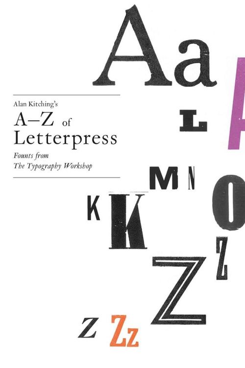 Cover Art for 9781780674810, Alan Kitching's A-Z of Letterpress: Fonts from the Typography Workshop by Alan Kitching