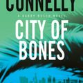 Cover Art for 9781478930341, City of Bones by Michael Connelly
