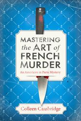 Cover Art for 9781496739599, Mastering the Art of French Murder by Colleen Cambridge