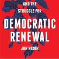 Cover Art for 9780745336527, Rosa Luxemburg and the Struggle for Democratic Renewal by Jon Nixon