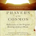 Cover Art for 9780062029645, Prayers of the Cosmos by Neil Douglas-Klotz