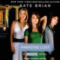 Cover Art for 9781400112395, Paradise Lost by Kate Brian
