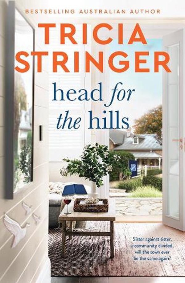 Cover Art for 9781867247746, Head for the Hills by Tricia Stringer