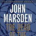 Cover Art for 9780330356473, The Dead of the Night: Tomorrow Series 2 by John Marsden