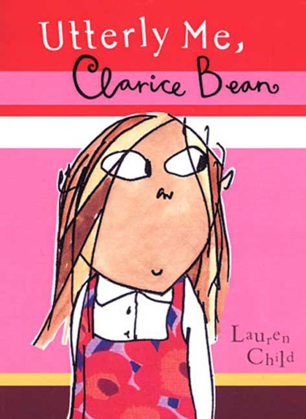 Cover Art for 9780763627881, Utterly Me, Clarice Bean by Lauren Child