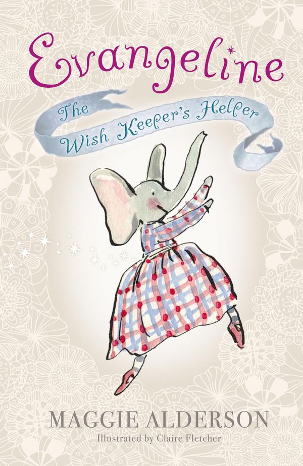 Cover Art for 9781742533964, Evangeline Wish Keeper's Helper (eBook) by Maggie Alderson, Claire Fletcher