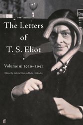 Cover Art for 9780571362813, The Letters of T. S. Eliot Volume 9: 1939–1941 by T. S. Eliot