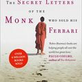 Cover Art for 9780007549597, Secret Letters of the Monk Who Sold His Ferrari by Robin Sharma