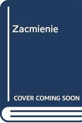Cover Art for 9788324586097, Zacmienie by Stephenie Meyer