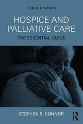 Cover Art for 9781138648623, Hospice and Palliative Care: The Essential Guide by Stephen R. Connor