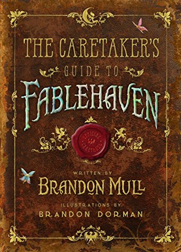 Cover Art for 0783027720914, The Caretaker's Guide to Fablehaven by Brandon Mull, Brandon Dorman