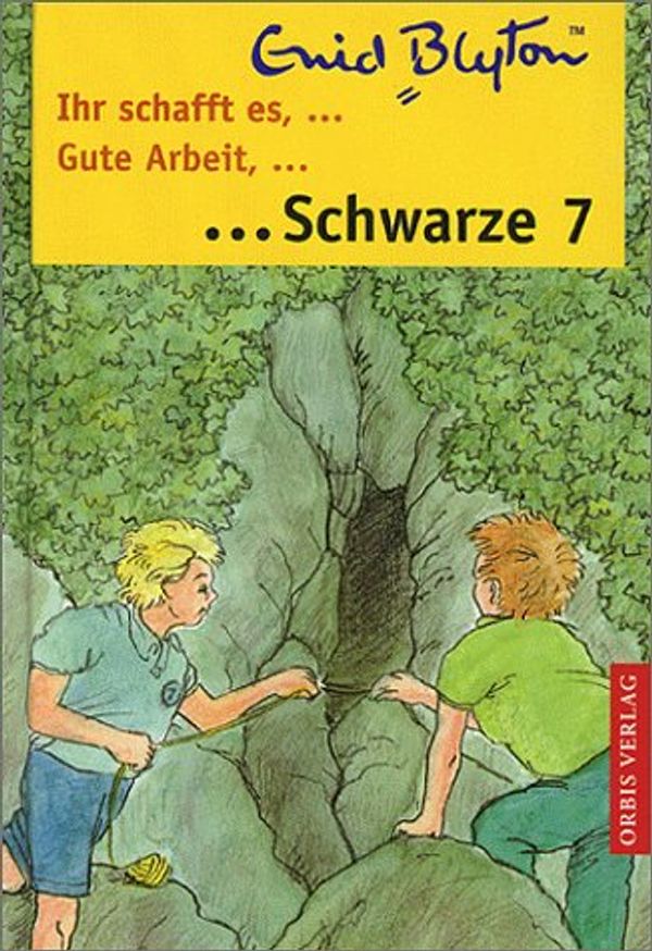 Cover Art for 9783572012114, Gute Arbeit Schwarze Sieben / Ihr schafft es Schwarze Sieben. ( Ab 8 J.) by Enid Blyton