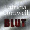 Cover Art for 9783455402933, Blut by Patricia Cornwell