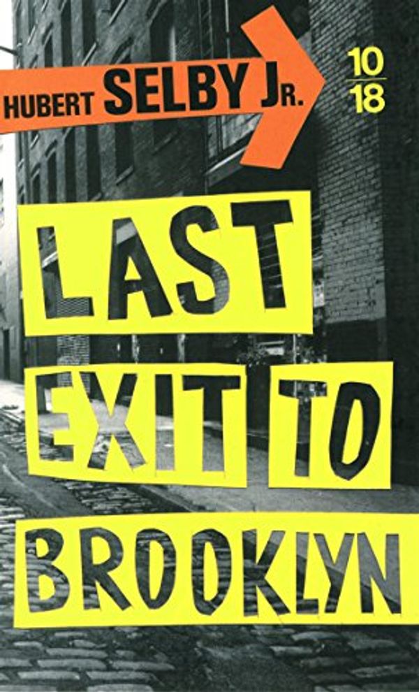 Cover Art for 9782264065735, Last exit to Brooklyn by Hubert Jr Selby