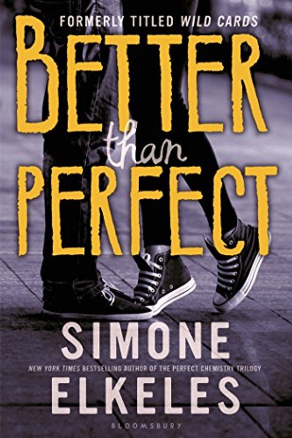 Cover Art for 9780802737250, Better Than Perfect (Wild Cards) by Elkeles, Simone