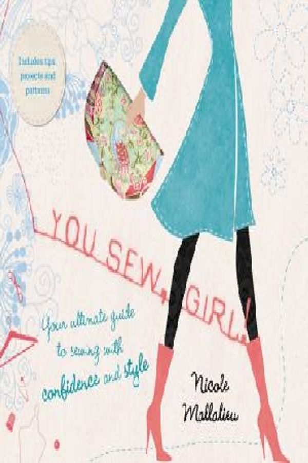 Cover Art for 9780733329029, You Sew, Girl! by Nicole Mallalieu