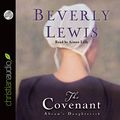 Cover Art for 9781596449183, The Covenant by Beverly Lewis