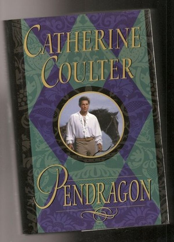 Cover Art for 9780739424063, Pendragon by Catherine Coulter
