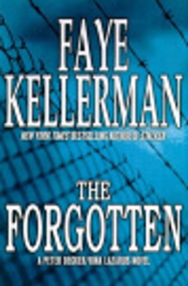 Cover Art for 9780380820726, The Forgotten by Faye Kellerman