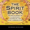 Cover Art for 9781578593088, The Spirit Book by Raymond Buckland
