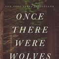 Cover Art for 9781250244154, Once There Were Wolves by Charlotte McConaghy