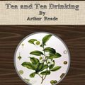 Cover Art for 9786050314809, Tea and Tea Drinking by Arthur Reade