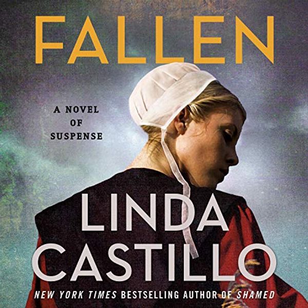 Cover Art for B08QWC2W6F, Fallen: A Novel of Suspense by Linda Castillo