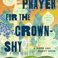 Cover Art for 9781250236241, A Prayer for the Crown-Shy by Becky Chambers